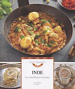 Inde - Les meilleures recettes - Poonam Chawla et Pushan Chawla-Bhowmick